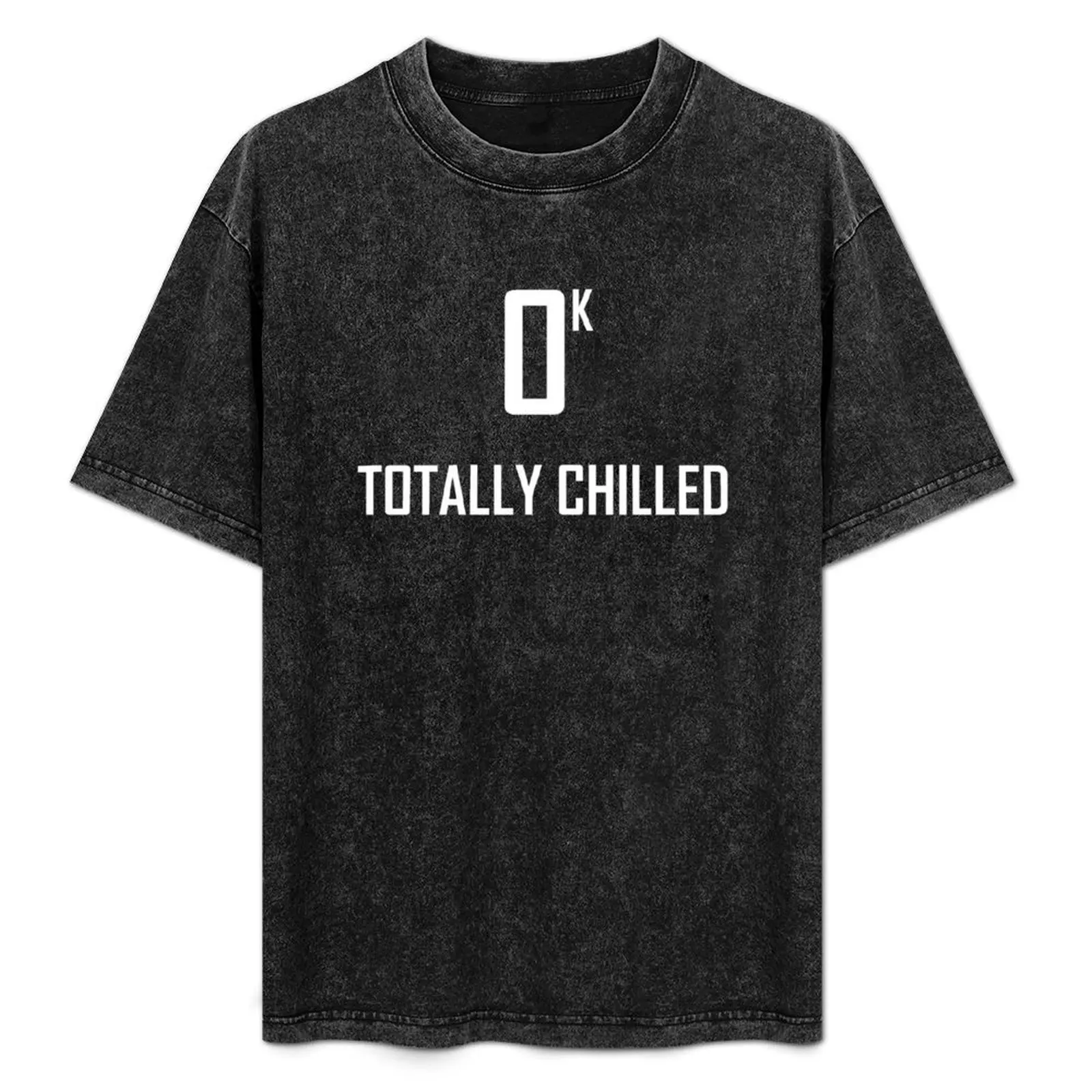 Totally Chilled- Funny Zero Kelvin Joke T-Shirt Regular Fit Plain Tee Shirt
Totally Chilled- Funny Zero Kelvin Joke T-Shirt Regular Fit Plain Tee Shirt