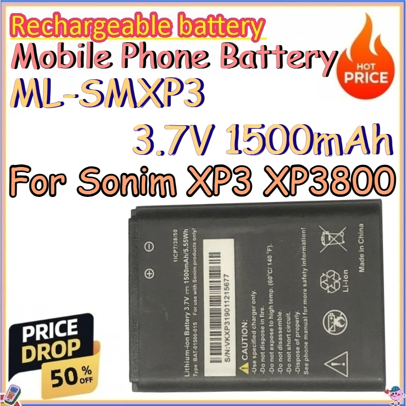 ML-SMXP3 3.7V 1500mAh Mobile Phone Battery for Sonim XP3 XP3800 Replace Rechargeable Lithium-ion Batteries
ML-SMXP3 3.7V 1500mAh Mobile Phone Battery for Sonim XP3 XP3800 Replace Rechargeable Lithium-ion Batteries