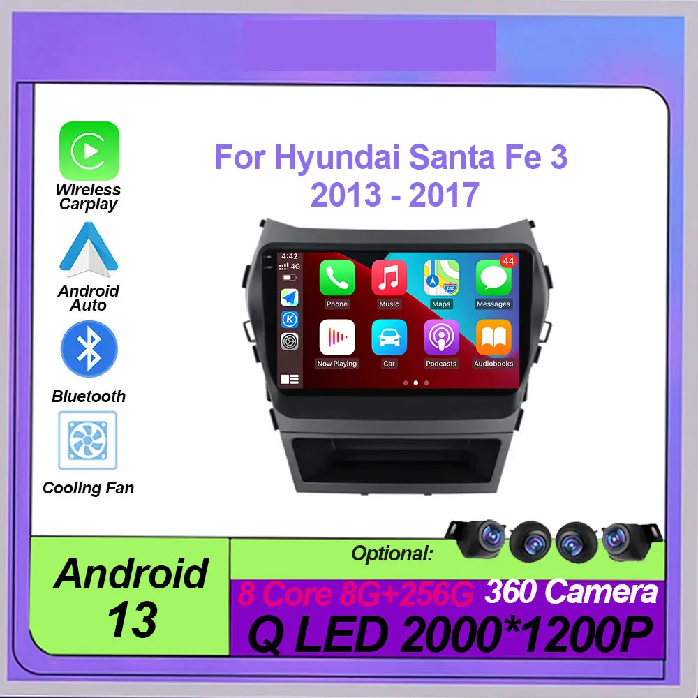 Android 13 Auto Carplay Car Radio Multimedia Video Player For Hyundai Santa Fe 3 2013 - 2017 Navigation GPS Stereo 360 Camera
Android 13 Auto Carplay Car Radio Multimedia Video Player For Hyundai Santa Fe 3 2013 - 2017 Navigation GPS Stereo 360 Camera