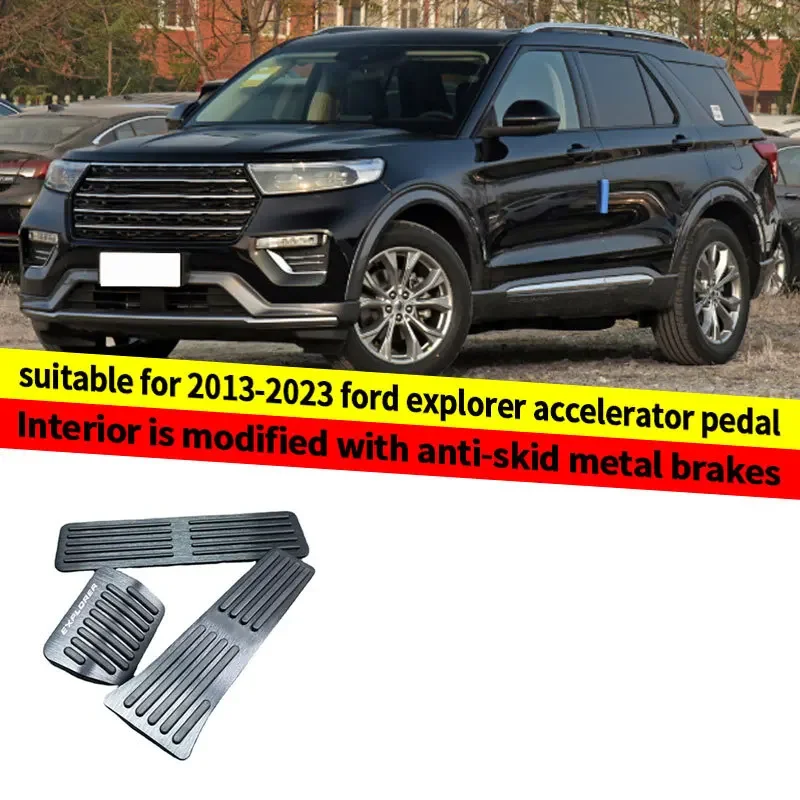For Ford 13-23 Explorer accelerator pedal interior modification, anti slip metal brake, rest pedal
For Ford 13-23 Explorer accelerator pedal interior modification, anti slip metal brake, rest pedal