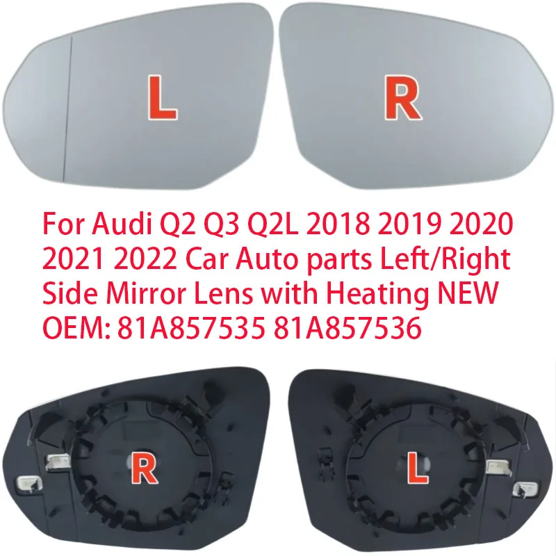 For Audi Q2 Q3 Q2L 2018 2019 2020 2021 2022 Car Auto parts Left/Right Side Mirror Lens with Heating NEW OEM: 81A857535 81A857536
For Audi Q2 Q3 Q2L 2018 2019 2020 2021 2022 Car Auto parts Left/Right Side Mirror Lens with Heating NEW OEM: 81A857535 81A857536