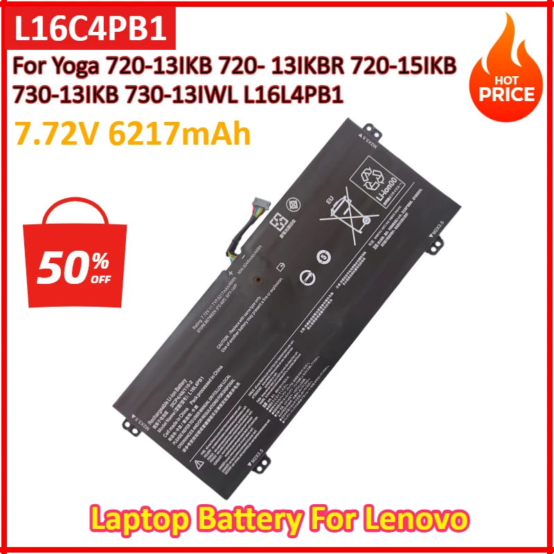 7.72V 6217mAh L16C4PB1 Laptop Battery For Lenovo Yoga 720-13IKB 720- 13IKBR 720-15IKB 730-13IKB 730-13IWL L16M4PB1 L16L4PB1
7.72V 6217mAh L16C4PB1 Laptop Battery For Lenovo Yoga 720-13IKB 720- 13IKBR 720-15IKB 730-13IKB 730-13IWL L16M4PB1 L16L4PB1