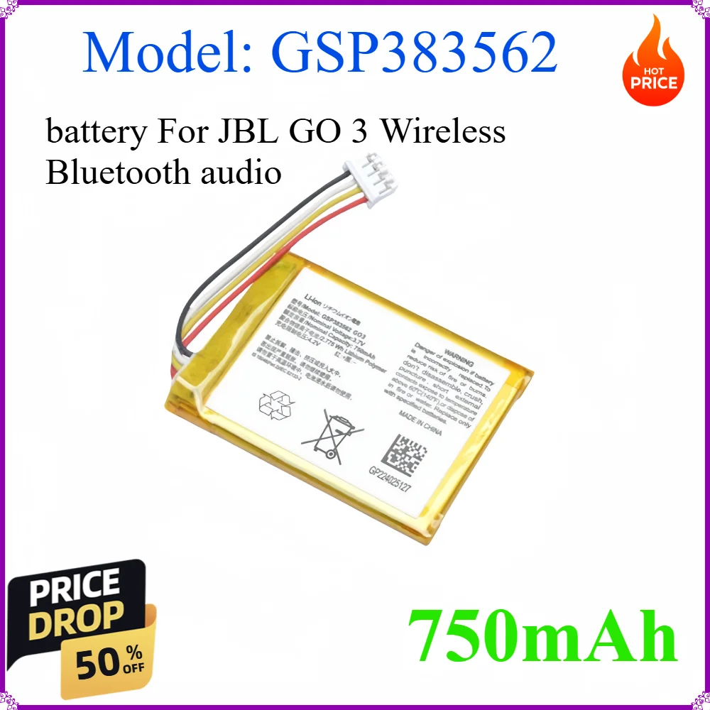 GSP383562 750mAh Polymer Lithium battery For JBL GO 3 Wireless Bluetooth audio
GSP383562 750mAh Polymer Lithium battery For JBL GO 3 Wireless Bluetooth audio