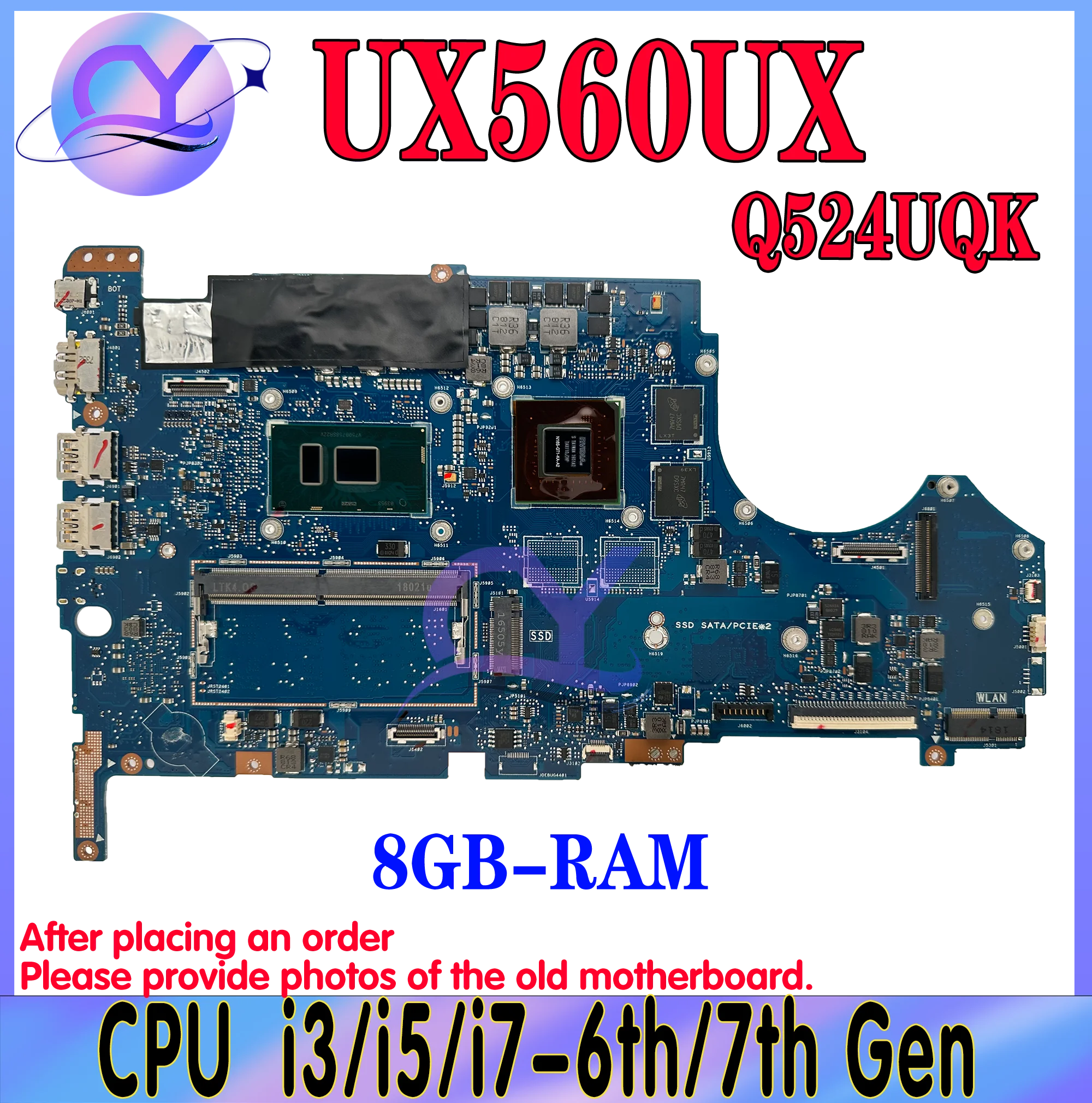 UX560UX Laptop Motherboard For ASUS ZenBook Flip UX560U UX560UXK UX560UQ Q524UQ Q534U Q534UX Q534UQ Mainboard i5 i7-6th/7th 8GB
UX560UX Laptop Motherboard For ASUS ZenBook Flip UX560U UX560UXK UX560UQ Q524UQ Q534U Q534UX Q534UQ Mainboard i5 i7-6th/7th 8GB