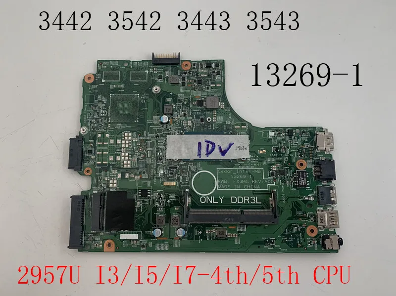 Материнская плата для ноутбука Dell Inspiron 3443 15 3542 3543 17 5748 5749 с процессором Intel i3 i5 i7 DDR3 CN: 0HRG70 06YPRH 13269-1 FX3MC
Материнская плата для ноутбука Dell Inspiron 3443 15 3542 3543 17 5748 5749 с процессором Intel i3 i5 i7 DDR3 CN: 0HRG70 06YPRH 13269-1 FX3MC