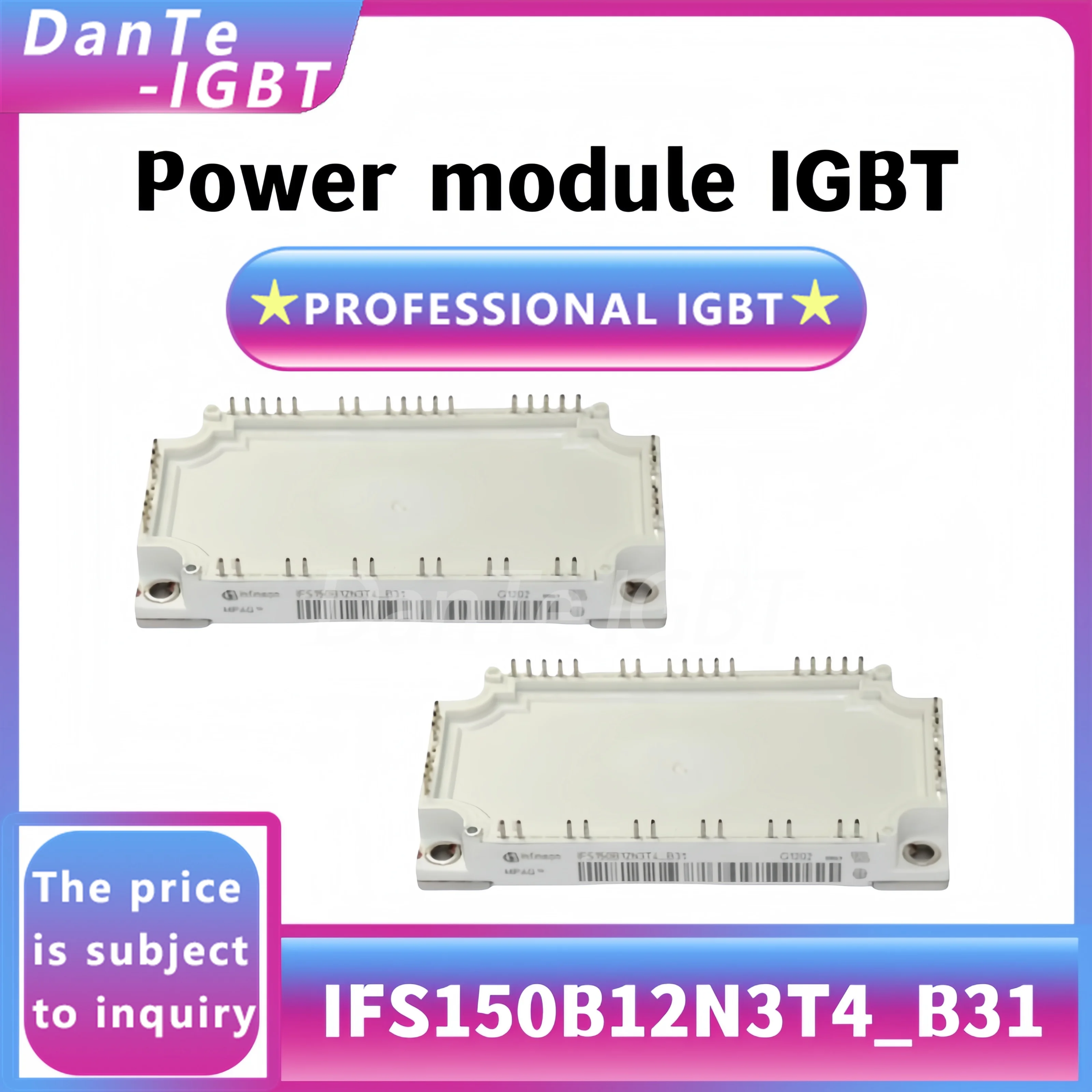 Новый модуль IFS150B12N3T4 _ B31 IGBT высокой мощности IFS150B12N3T4 выпрямитель оригинальный спот
Новый модуль IFS150B12N3T4 _ B31 IGBT высокой мощности IFS150B12N3T4 выпрямитель оригинальный спот