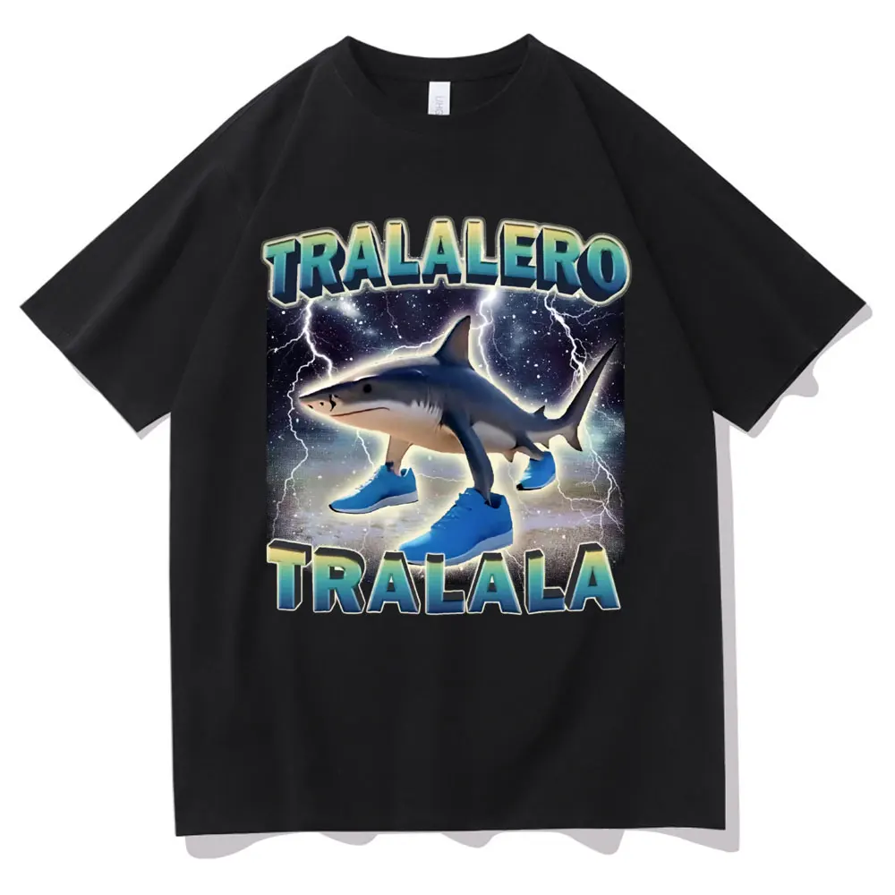 Tralalero Tralala Funny Shark Meme Print T-shirt Men Women Casual Cotton Vintage T-shirts Men's Fashion Humor Oversized T Shirts
Tralalero Tralala Funny Shark Meme Print T-shirt Men Women Casual Cotton Vintage T-shirts Men's Fashion Humor Oversized T Shirts