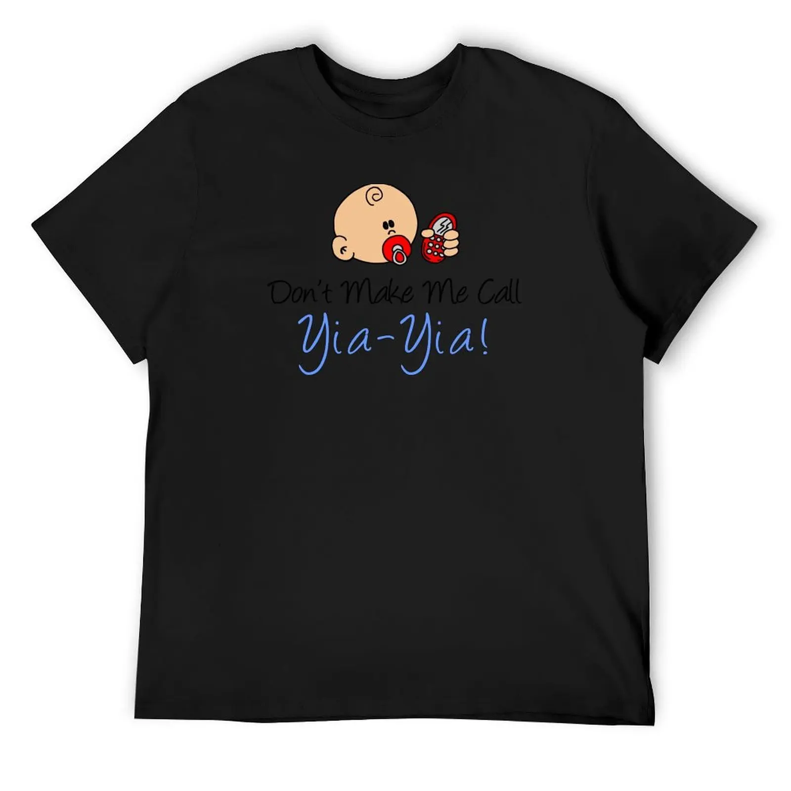 Don't Make Me Call Yia-Yia Baby Grandchild T-Shirt basketball graphic tees graphic t shirts Clothing mens designer clothes
Don't Make Me Call Yia-Yia Baby Grandchild T-Shirt basketball graphic tees graphic t shirts Clothing mens designer clothes