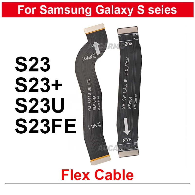 For Samsung Galaxy S23 Plus Ultra S23FE S911 S916 S918 s23+ LCD Connection Mainboard Main Flex Cable Signal Flex Replacement
For Samsung Galaxy S23 Plus Ultra S23FE S911 S916 S918 s23+ LCD Connection Mainboard Main Flex Cable Signal Flex Replacement