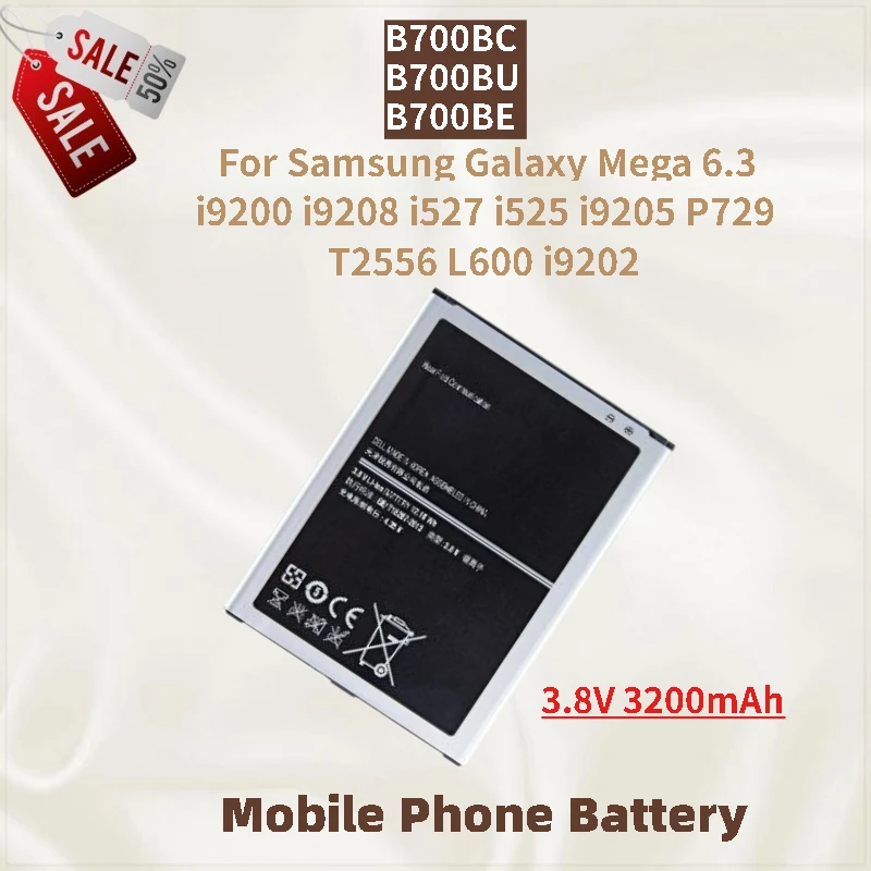 High Quality B700BC B700BE/BU Mobile Phone Battery 3.8V 3200mAh For Samsung Galaxy Mega 6.3 i527 i525 I9205 i9200 I9208 I9202
High Quality B700BC B700BE/BU Mobile Phone Battery 3.8V 3200mAh For Samsung Galaxy Mega 6.3 i527 i525 I9205 i9200 I9208 I9202