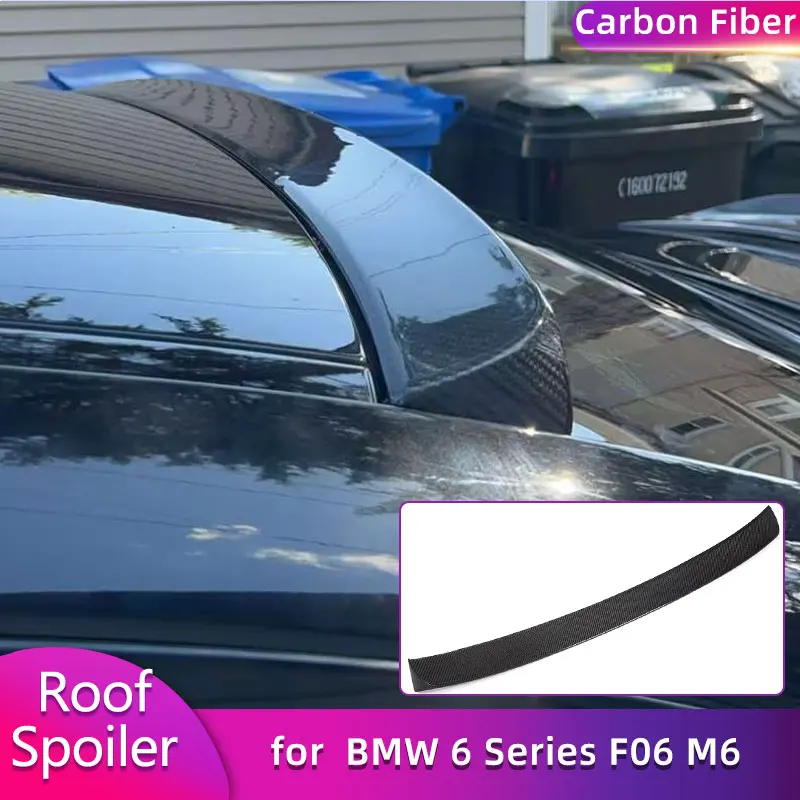 Full Carbon Fiber Car Rear Roof Spoiler Wings for BMW 6 Series F06 M6 Gran Coupe 2012-2017 Rear Spoiler Window Trim Wing Lip
Full Carbon Fiber Car Rear Roof Spoiler Wings for BMW 6 Series F06 M6 Gran Coupe 2012-2017 Rear Spoiler Window Trim Wing Lip
