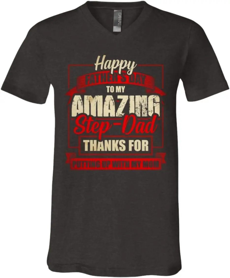 Happy Father's Day to My Amazing Stepdad Thanks for Putting Up with My Mom T-Shirt - V-Neck Tee
Happy Father's Day to My Amazing Stepdad Thanks for Putting Up with My Mom T-Shirt - V-Neck Tee