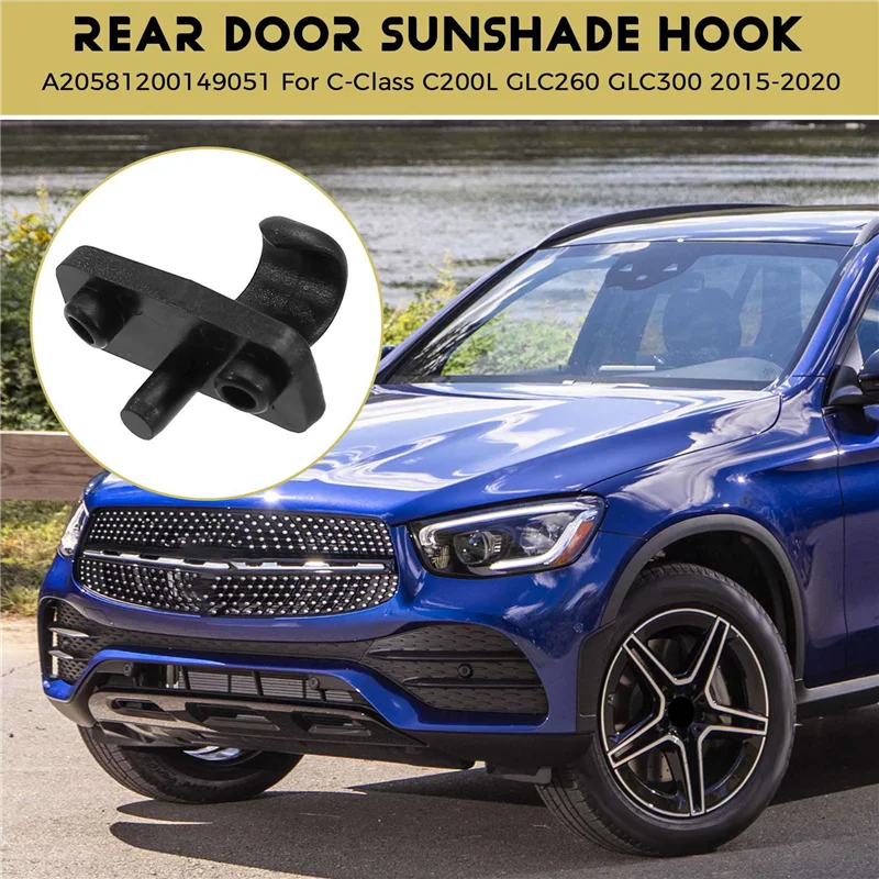 4X Car Rear Door Sunshade Hook A20581200149051 For C-Class C200L GLC260 GLC300 2015-2020 Sunshade Buckle
4X Car Rear Door Sunshade Hook A20581200149051 For C-Class C200L GLC260 GLC300 2015-2020 Sunshade Buckle