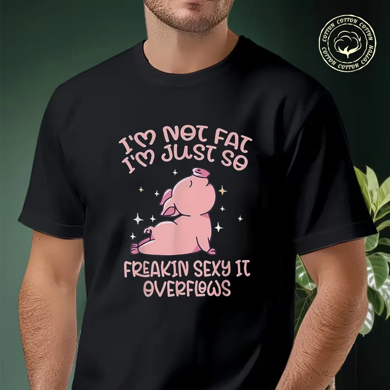 Men T-shirt High Quality Funny Cotton Not Just Me I'm Super Sexy Pig Moto Casual Cool Loose O-neck Male For Tees
Men T-shirt High Quality Funny Cotton Not Just Me I'm Super Sexy Pig Moto Casual Cool Loose O-neck Male For Tees