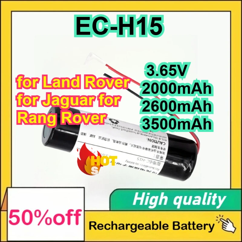 EC-H15 3.65V 2000mAh 2600mAh 3500mAh JBA2-70720-AA SOS Emergency Rescue Module Battery for Land Rover for Jaguar for Rang Rover
EC-H15 3.65V 2000mAh 2600mAh 3500mAh JBA2-70720-AA SOS Emergency Rescue Module Battery for Land Rover for Jaguar for Rang Rover
