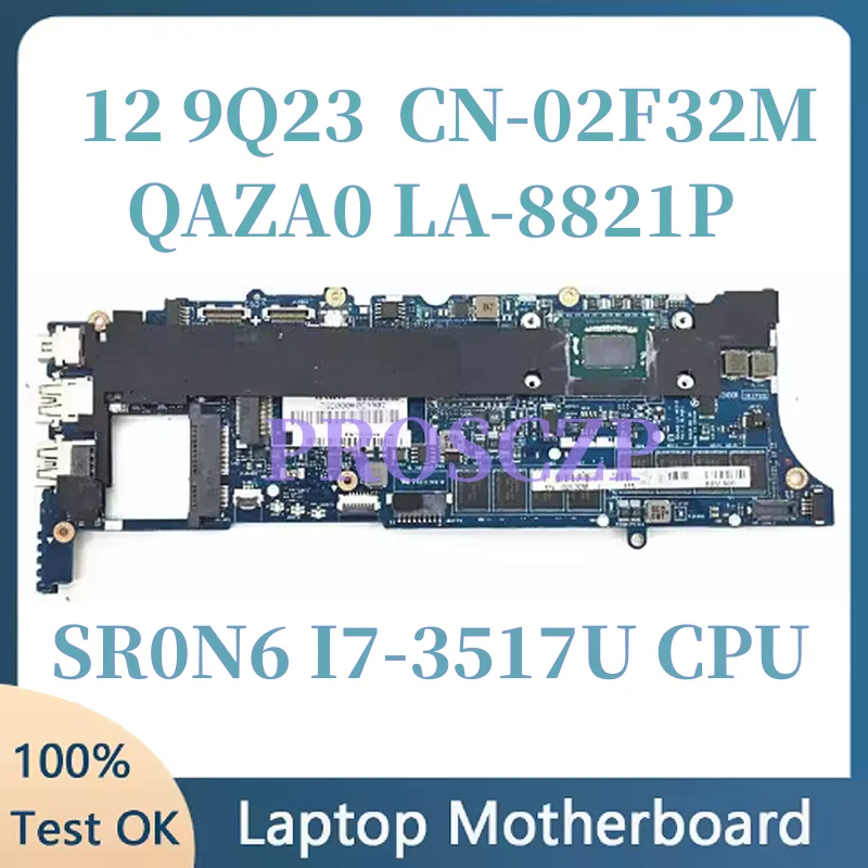 0KTJW6 0P3CG7 0V769Y 02F32M 2F32M для Dell XPS 9Q23 QAZQ LA-8821P Материнская плата ноутбука с I5-3337U I7-3517U 8G 100% тестирование
0KTJW6 0P3CG7 0V769Y 02F32M 2F32M для Dell XPS 9Q23 QAZQ LA-8821P Материнская плата ноутбука с I5-3337U I7-3517U 8G 100% тестирование