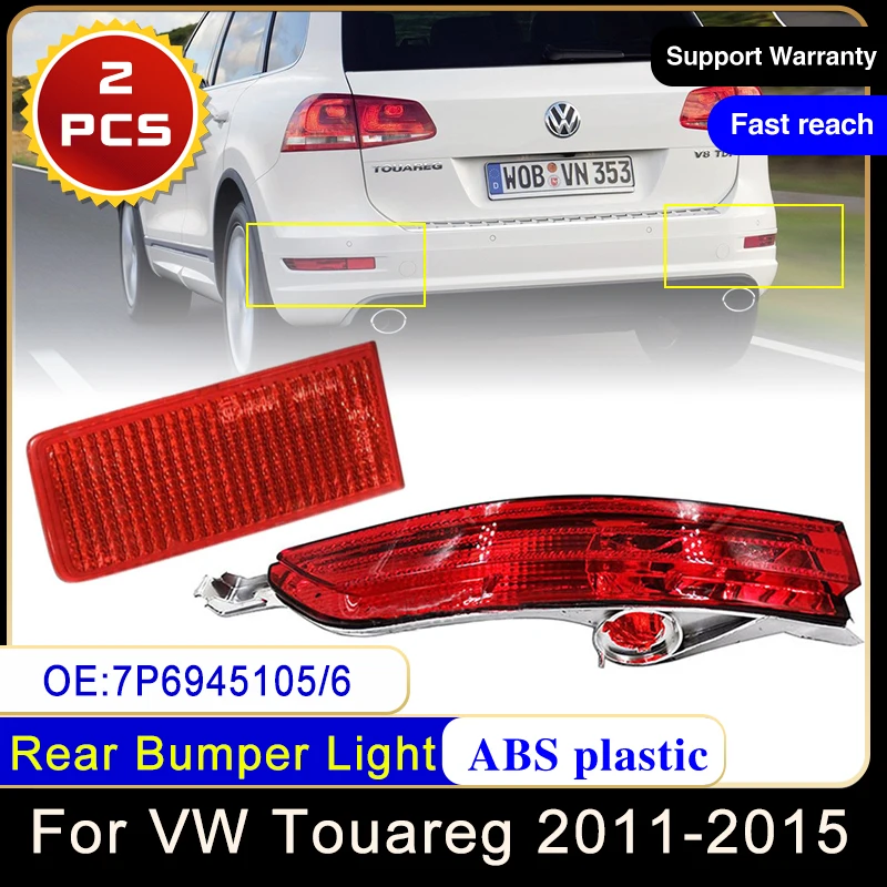 For Volkswagen VW Touareg 2011~2015 7P6945105 7P6945106 Car Left Right Rear Bumper Reflector Light Warning Brake Fog Tail Lamp
For Volkswagen VW Touareg 2011~2015 7P6945105 7P6945106 Car Left Right Rear Bumper Reflector Light Warning Brake Fog Tail Lamp