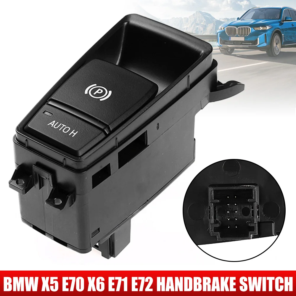 Автомобильный электронный переключатель управления парковкой ручного тормоза, автоматическая кнопка удержания H в сборе для BMW E70 X5 E71 E72 X6 61319148508
Автомобильный электронный переключатель управления парковкой ручного тормоза, автоматическая кнопка удержания H в сборе для BMW E70 X5 E71 E72 X6 61319148508