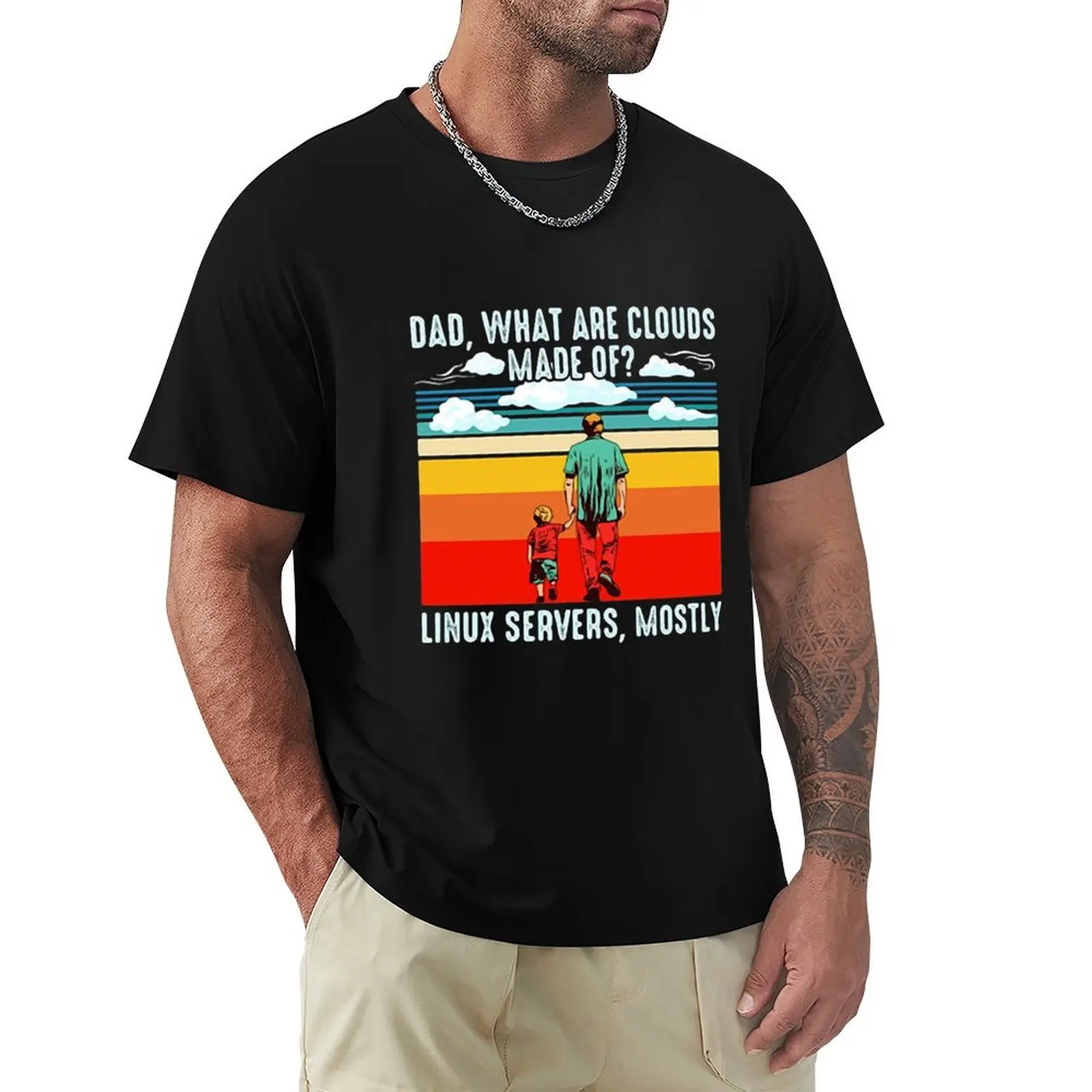 DAD WHAT ARE CLOUDS MADE OF LINUX VINTAGE T-Shirt anime figures funny meme t-shirts fashion shirts t shirt men 100℅ cotton
DAD WHAT ARE CLOUDS MADE OF LINUX VINTAGE T-Shirt anime figures funny meme t-shirts fashion shirts t shirt men 100℅ cotton