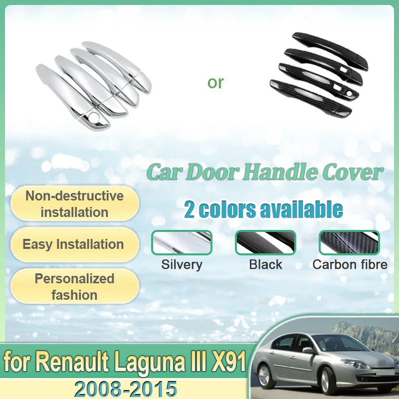 Car For Renault Laguna III X91 2008~2015 2012 Rustproof Sticker Outer Door Handle Cover Trim Gadget Terse Protector Accessories 
Car For Renault Laguna III X91 2008~2015 2012 Rustproof Sticker Outer Door Handle Cover Trim Gadget Terse Protector Accessories