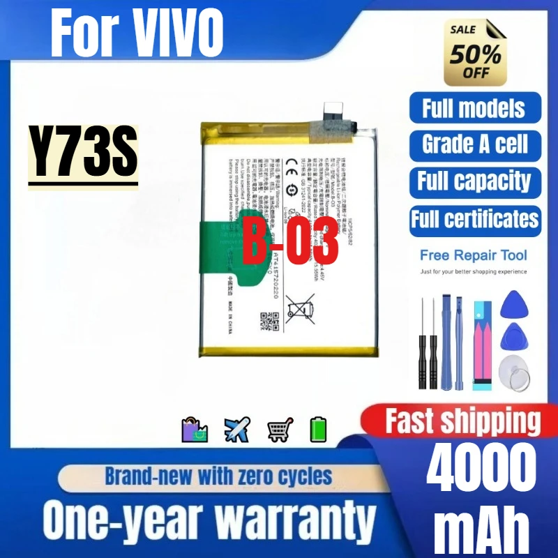 B-O3 for VIVO Y73S Mobile Phone Battery 0 Cycle High Quality High Capacity Battery Replacement Bateria Grade A Cell with Tools
B-O3 for VIVO Y73S Mobile Phone Battery 0 Cycle High Quality High Capacity Battery Replacement Bateria Grade A Cell with Tools