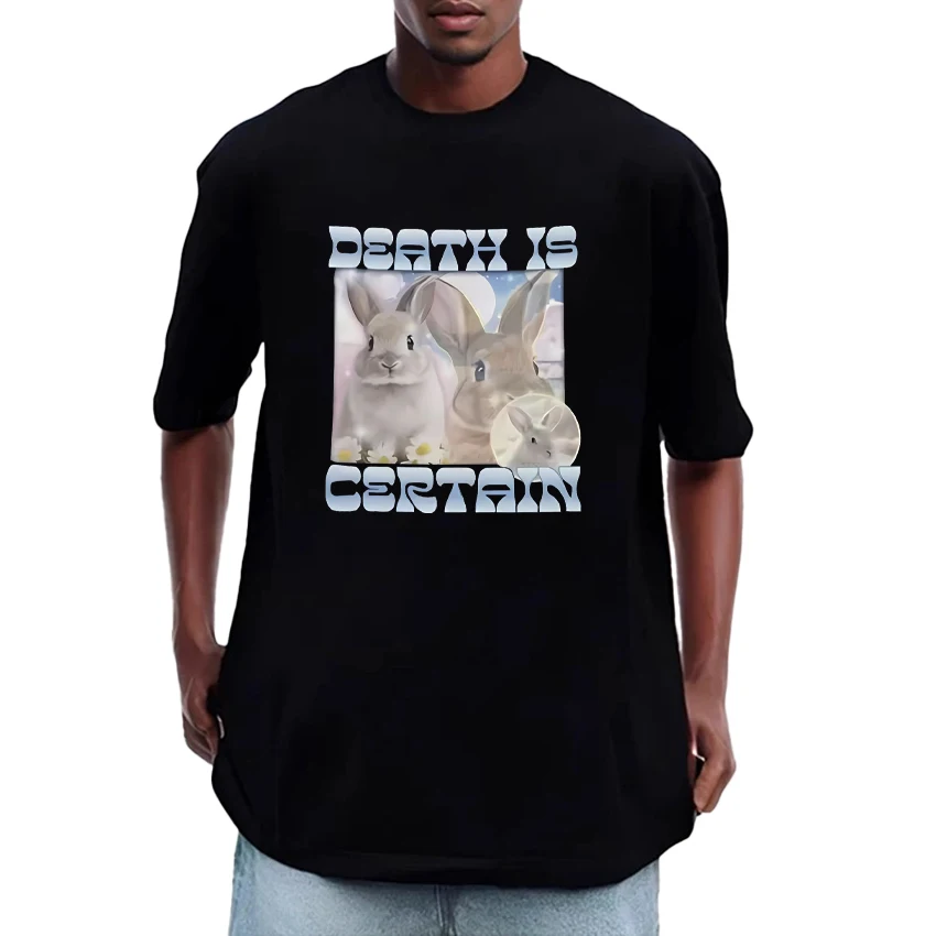 Funny Death Is Certain Cute Bunny Meme Graphic 100% Cotton Men Women Oversized t-shirts Crew Neck Unisex short sleeve Tee shirt
Funny Death Is Certain Cute Bunny Meme Graphic 100% Cotton Men Women Oversized t-shirts Crew Neck Unisex short sleeve Tee shirt