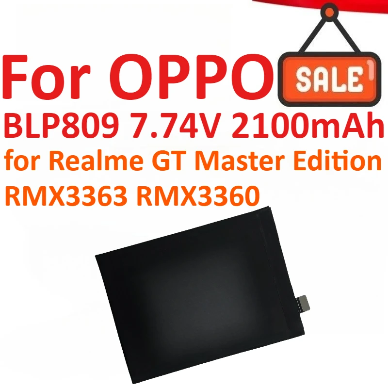 New BLP809 7.74V 2100mAh Mobile Phone Battery For OPPO Realme GT Master Edition RMX3363 RMX3360 Replacement Batteries
New BLP809 7.74V 2100mAh Mobile Phone Battery For OPPO Realme GT Master Edition RMX3363 RMX3360 Replacement Batteries