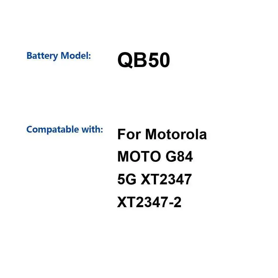 Mobile Phone Battery 5000Mah Long-Lasting Performance For Motorola Moto G84 5G XT2347 XT2347-2 QB50 Reliable Power Supply
Mobile Phone Battery 5000Mah Long-Lasting Performance For Motorola Moto G84 5G XT2347 XT2347-2 QB50 Reliable Power Supply