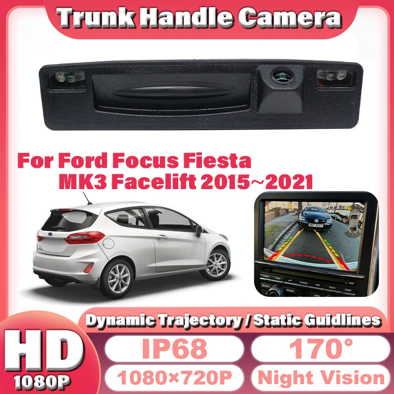 AHD 1080P 170° FishEye Car Trunk Handle Rear View Camera For Ford Focus Fiesta MK3 Facelift 2015 2016 2017 2018 2019 2020 2021
AHD 1080P 170° FishEye Car Trunk Handle Rear View Camera For Ford Focus Fiesta MK3 Facelift 2015 2016 2017 2018 2019 2020 2021
