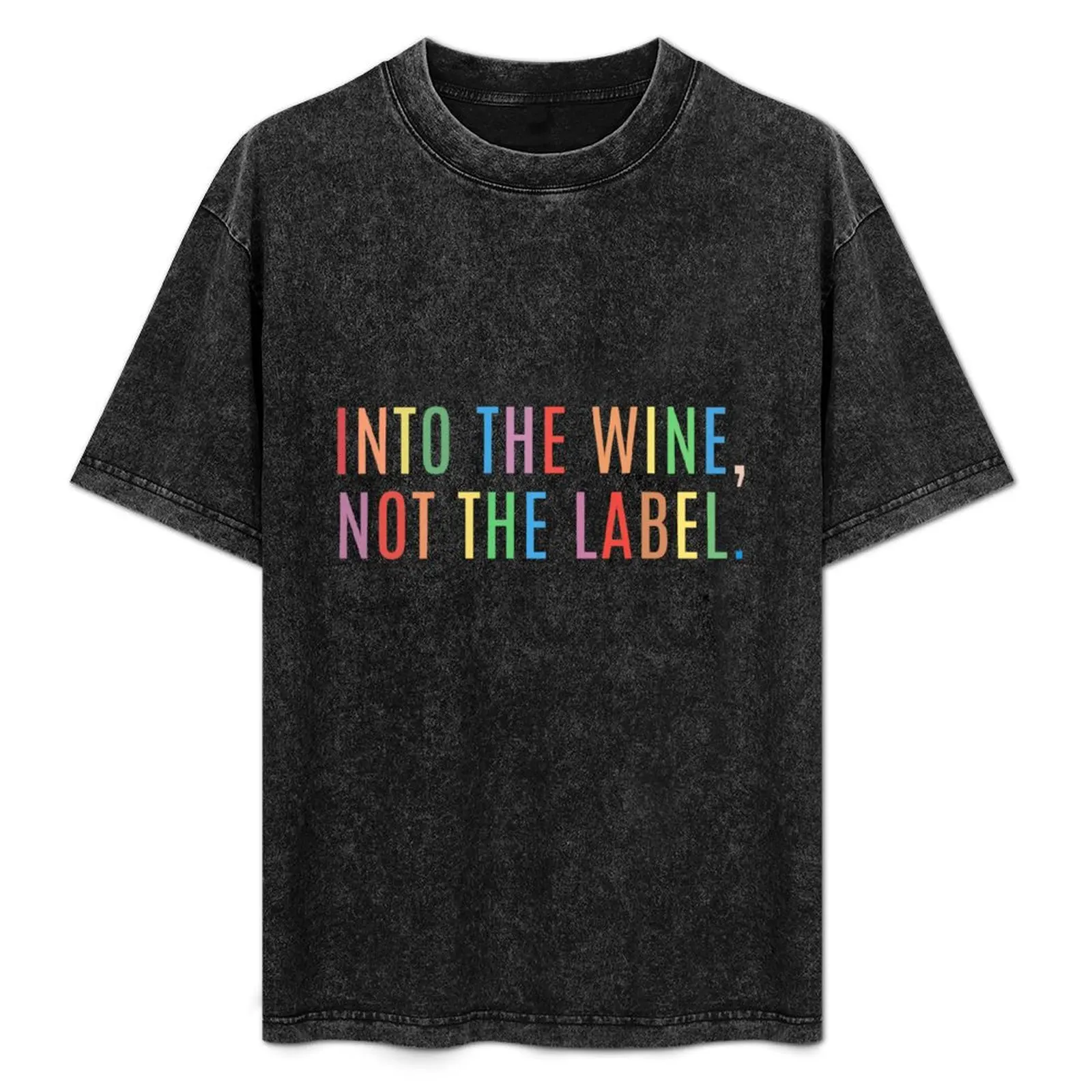 into the wine not the label T-Shirt Casual Work Wear T-Shirt
into the wine not the label T-Shirt Casual Work Wear T-Shirt