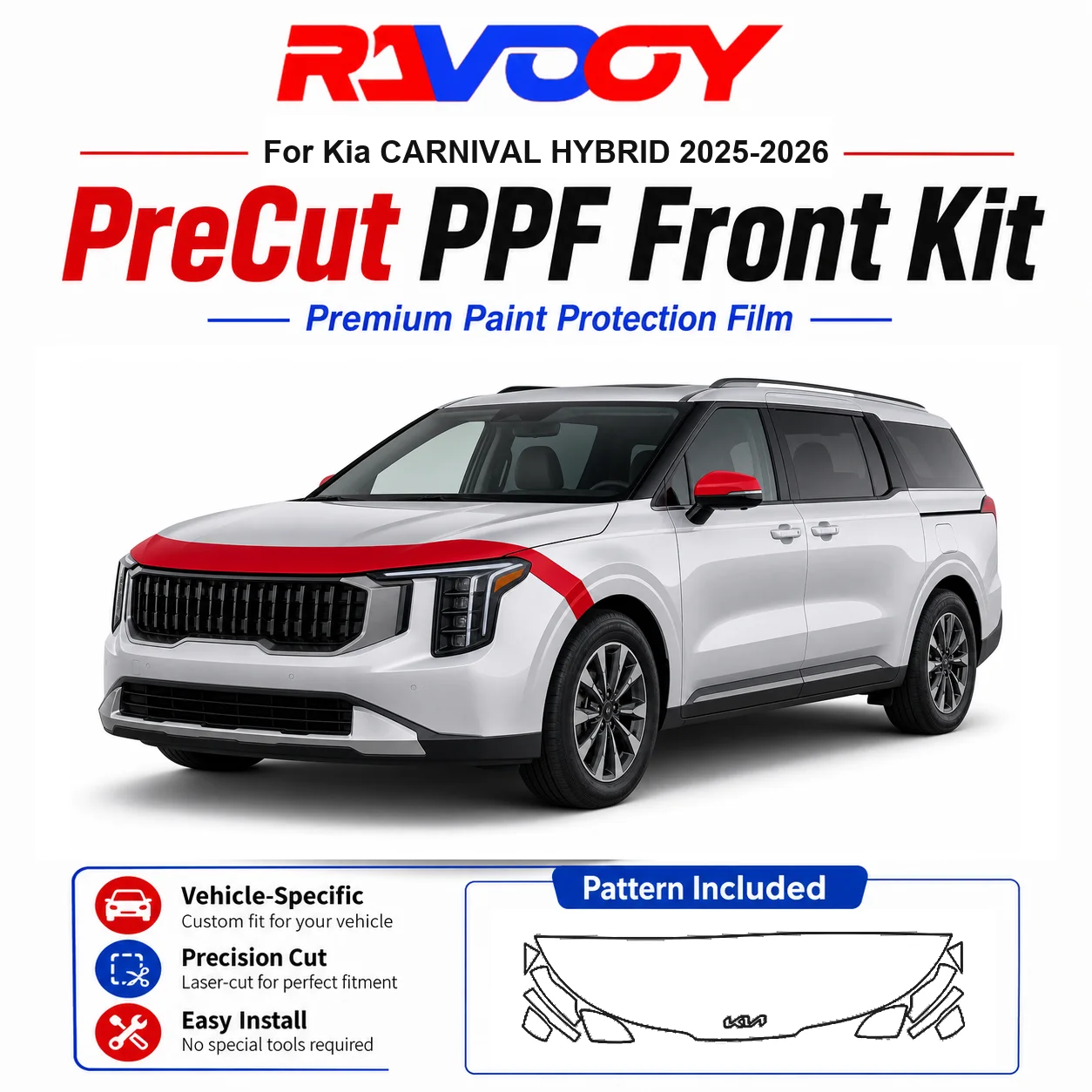 8.5mil TPU Precut PPF Kit For Kia CARNIVAL HYBRID 2025-2026 - Hood, Fenders & Mirror Set - Self-Healing Clear Bra Film
8.5mil TPU Precut PPF Kit For Kia CARNIVAL HYBRID 2025-2026 - Hood, Fenders & Mirror Set - Self-Healing Clear Bra Film