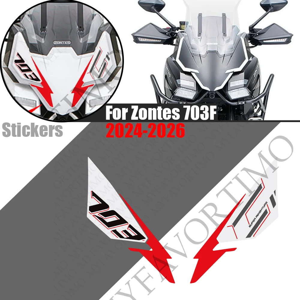 For Zontes ZT703-F ZT-703F ZT 703F 703 F Adventure Stickers Tank Pad Front Face Fender Windscreen Screen Wind Deflector Decals
For Zontes ZT703-F ZT-703F ZT 703F 703 F Adventure Stickers Tank Pad Front Face Fender Windscreen Screen Wind Deflector Decals