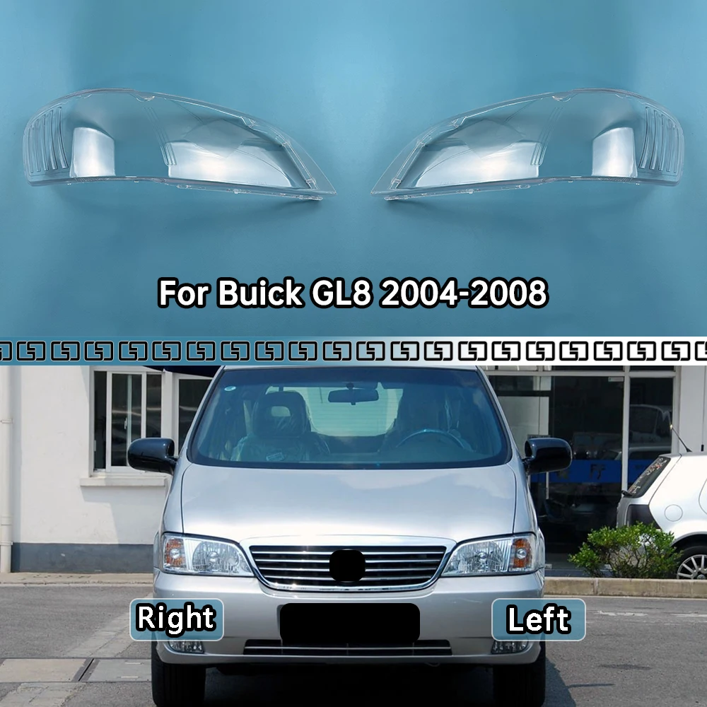 For Buick GL8 2004-2008 Headlight Cover Headlamp Shell Mask Transparent Lampshdade Lens Plexiglass Auto Replacement Parts
For Buick GL8 2004-2008 Headlight Cover Headlamp Shell Mask Transparent Lampshdade Lens Plexiglass Auto Replacement Parts
