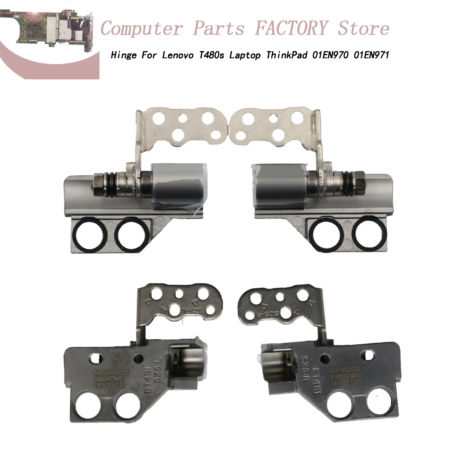 Hinge For Lenovo T480s Laptop ThinkPad 01EN970 01EN971
Hinge For Lenovo T480s Laptop ThinkPad 01EN970 01EN971