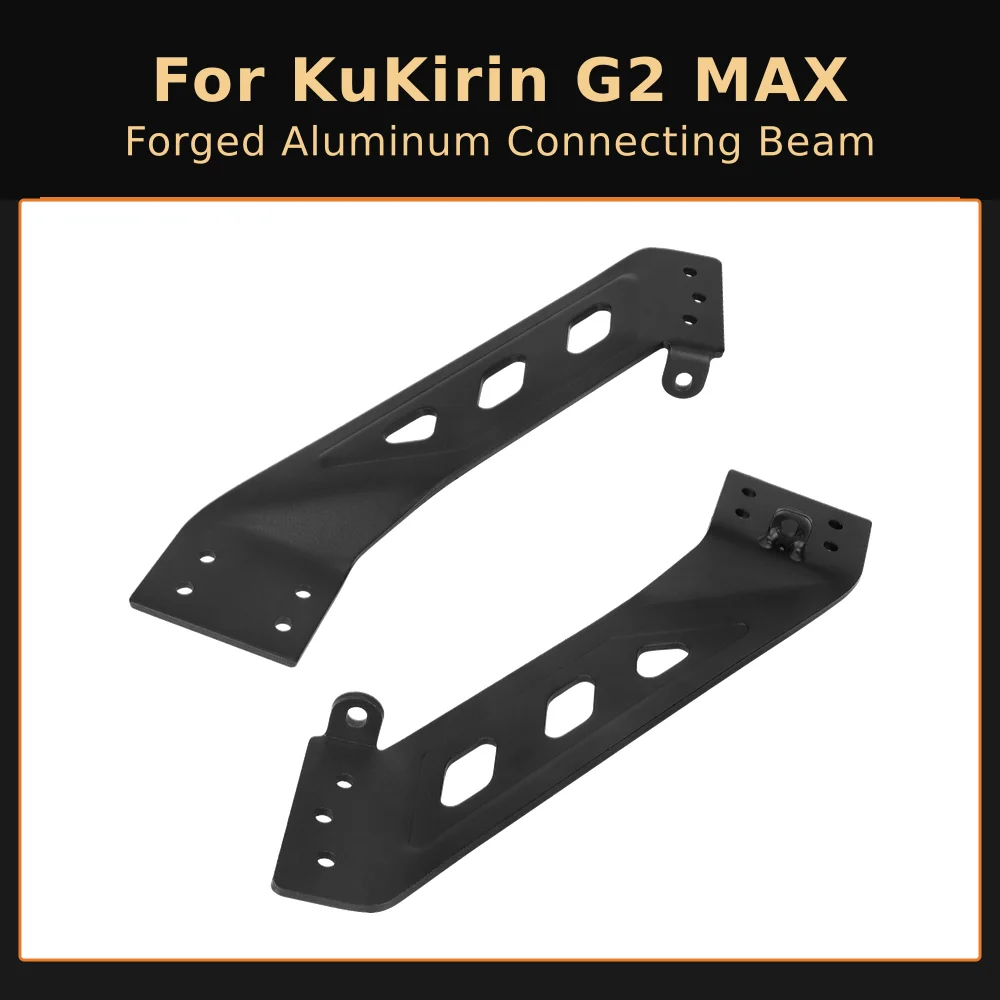Forged Aluminum Front Connecting Beam for KuKirin G2 MAX Electric Scooter Left & Right Traverse Structural Bridge Repair Parts
Forged Aluminum Front Connecting Beam for KuKirin G2 MAX Electric Scooter Left & Right Traverse Structural Bridge Repair Parts