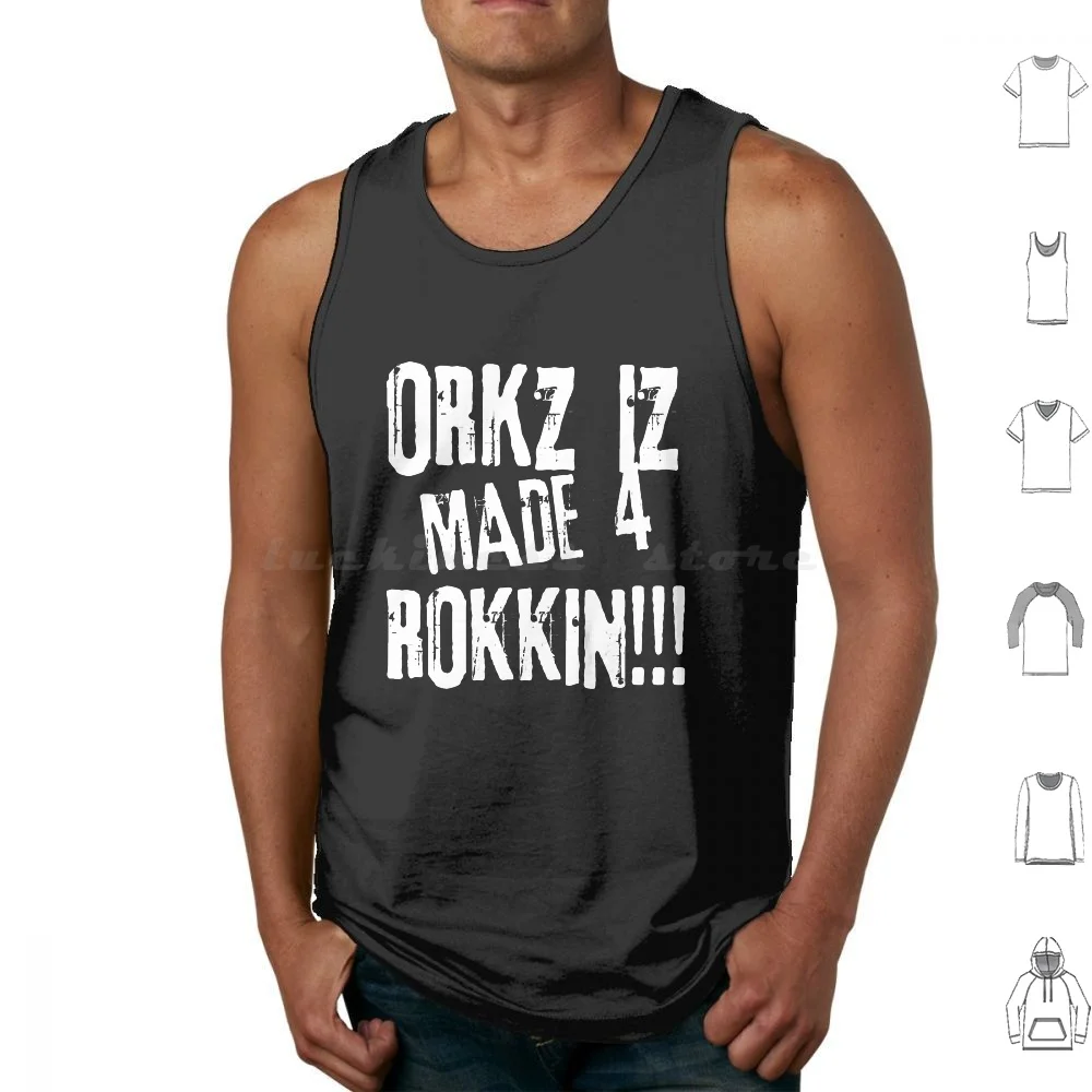 Orkz Iz Made 4 Rokkin!!! Tank Tops Vest Sleeveless Orkz Orks Ork Orc Orcs 40000 40000 Primaris Emblem Legion Chapter Marines
Orkz Iz Made 4 Rokkin!!! Tank Tops Vest Sleeveless Orkz Orks Ork Orc Orcs 40000 40000 Primaris Emblem Legion Chapter Marines