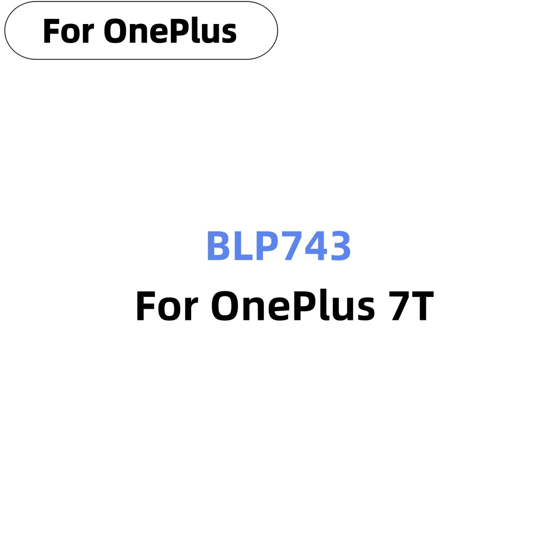 2026 years Brand BLP743 3800mAh Replacement Battery For OnePlus 7T One Plus 7T Latest Production Phone Batteries+Free Tools
2026 years Brand BLP743 3800mAh Replacement Battery For OnePlus 7T One Plus 7T Latest Production Phone Batteries+Free Tools