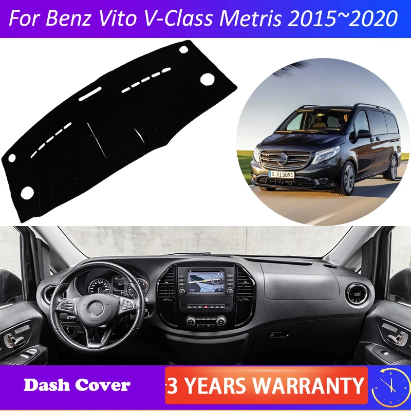 for Benz Vito W447 MK3 V-Class Valente Metris 2015~2020 Anti-Slip Mat Dashboard Cover Pad Sunshade Dashmat Car Accessories
for Benz Vito W447 MK3 V-Class Valente Metris 2015~2020 Anti-Slip Mat Dashboard Cover Pad Sunshade Dashmat Car Accessories