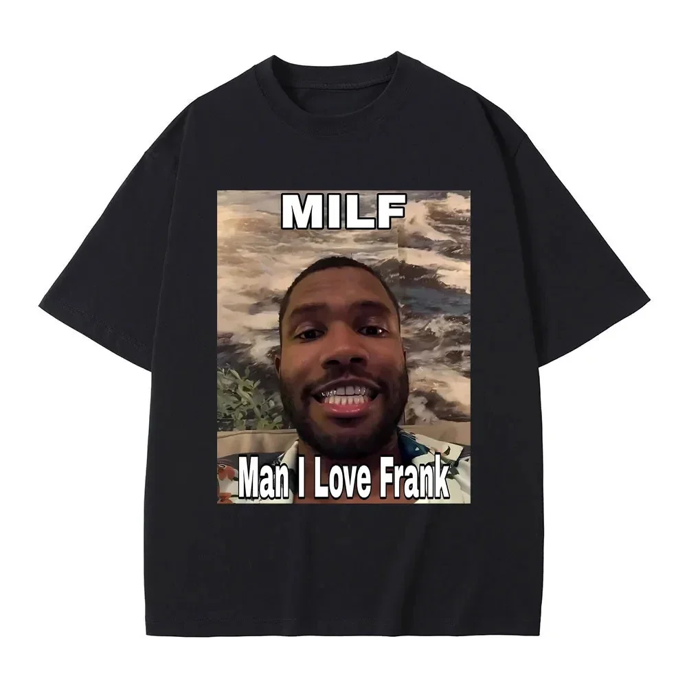 Уличная одежда, забавная футболка Milf Man I Love Frank Meme, футболки в стиле хип-хоп, модная футболка унисекс в стиле рэп, океан
Уличная одежда, забавная футболка Milf Man I Love Frank Meme, футболки в стиле хип-хоп, модная футболка унисекс в стиле рэп, океан