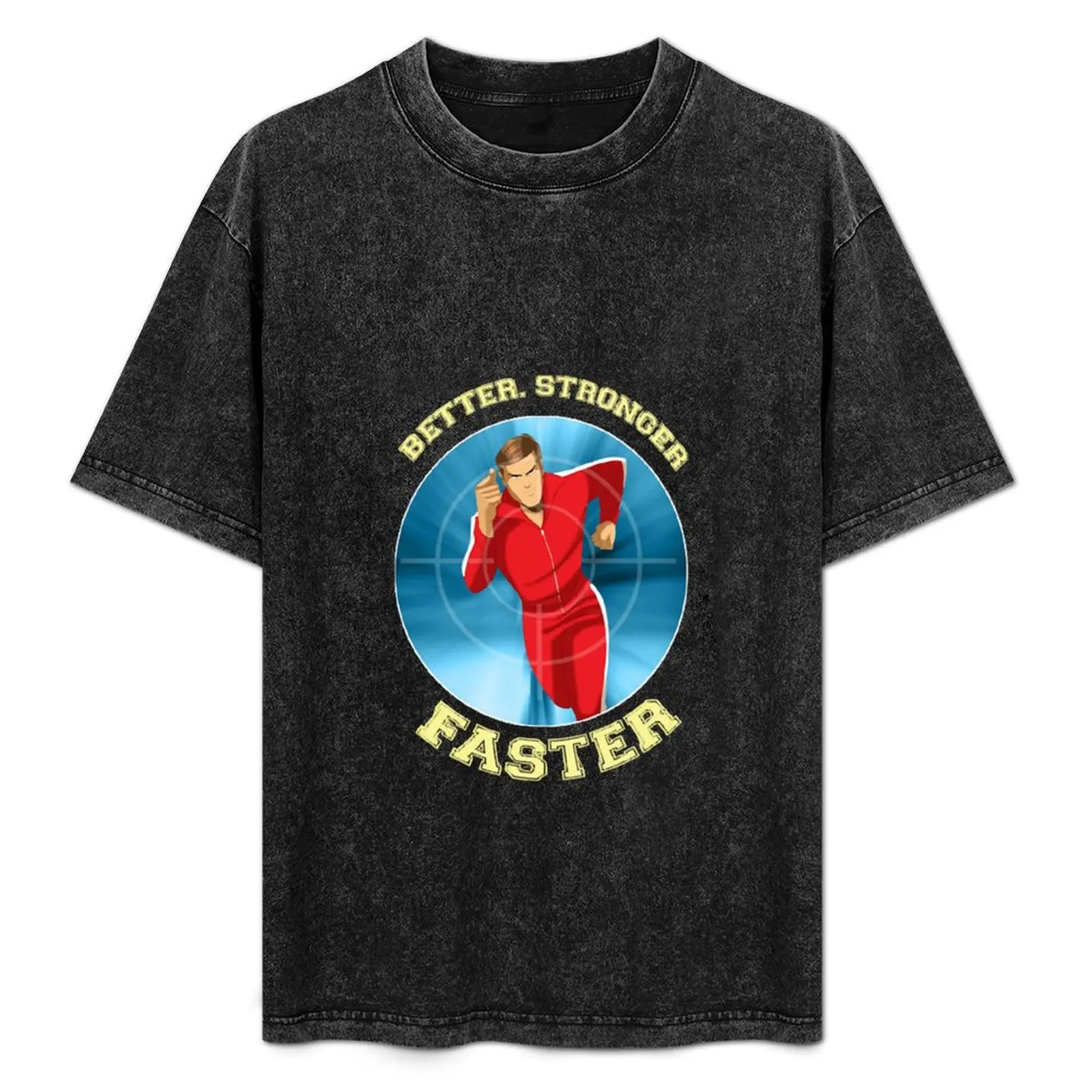 BETTER,STRONGER,FASTER! T-Shirt Trendy Casual Short Sleeve Shirt
BETTER,STRONGER,FASTER! T-Shirt Trendy Casual Short Sleeve Shirt
