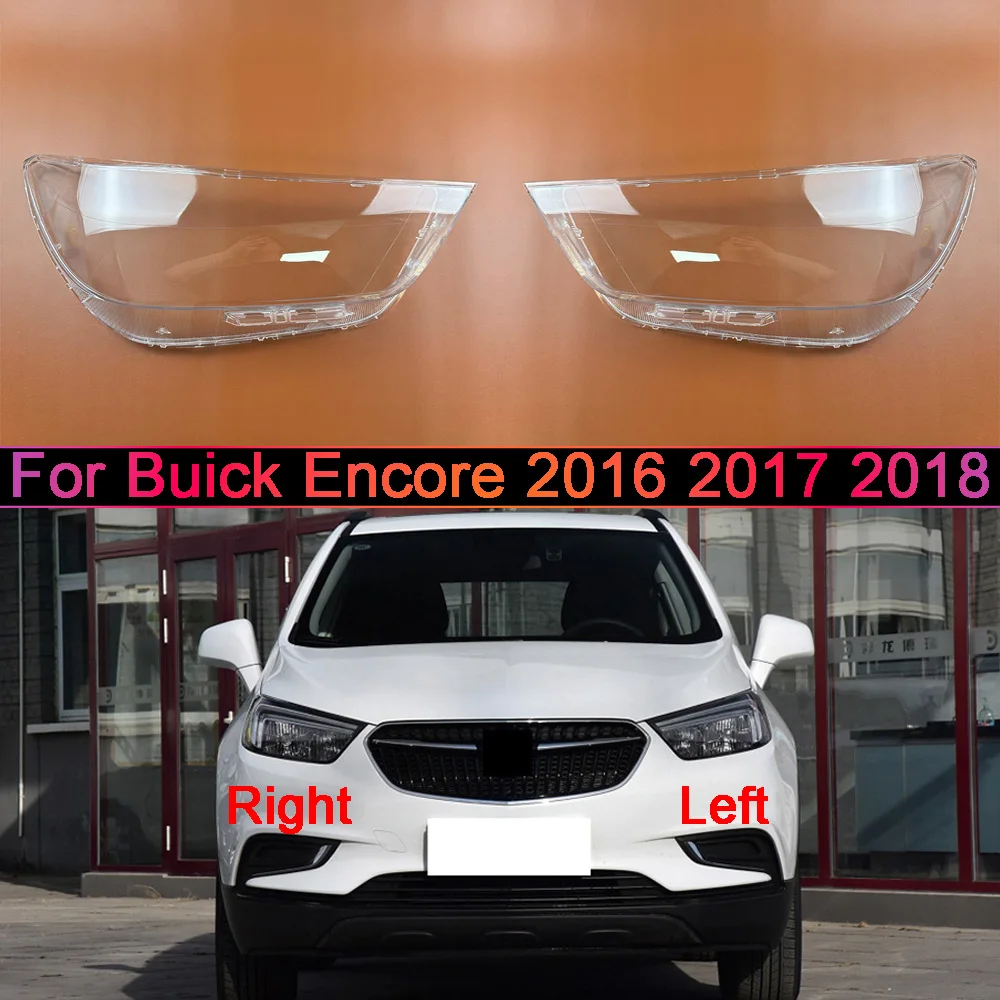 Headlight Housing Shell Lamp Shade For Buick 2016-2018 Encore Lens Transparent Headlamp Cover Plexiglass Auto Replacement Parts
Headlight Housing Shell Lamp Shade For Buick 2016-2018 Encore Lens Transparent Headlamp Cover Plexiglass Auto Replacement Parts