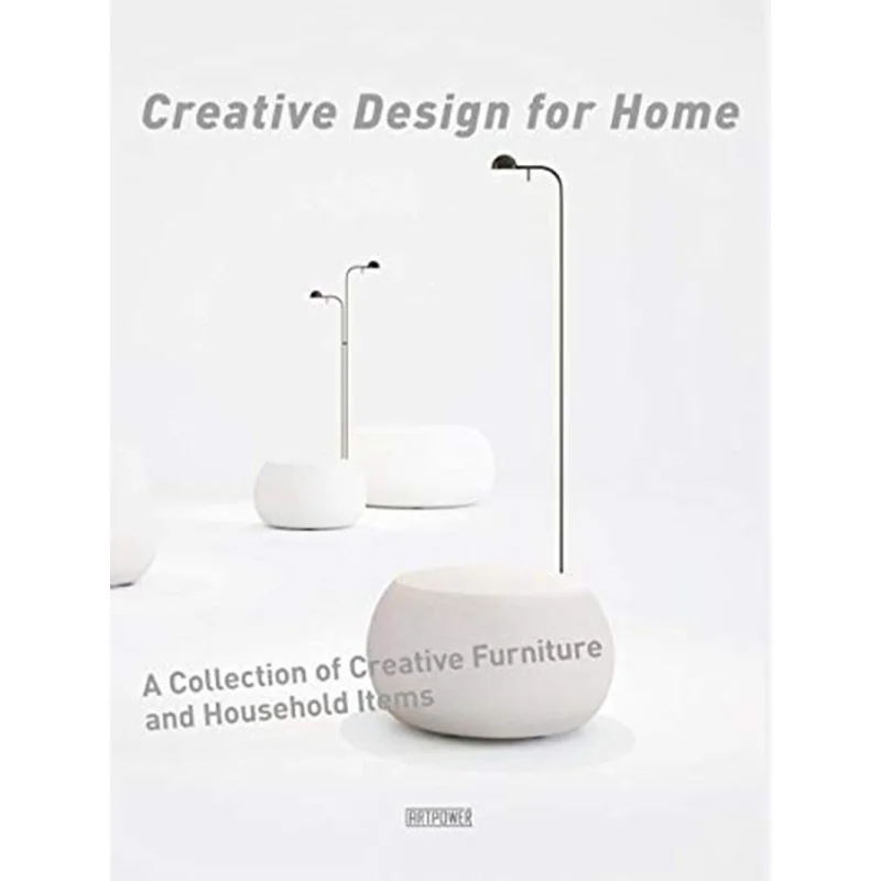 Creative Design For Home Li Aihong Artpower International Publishing 9789881998217 Book
Creative Design For Home Li Aihong Artpower International Publishing 9789881998217 Book