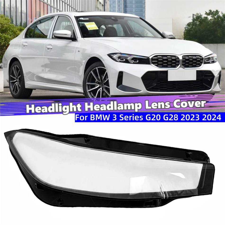 For BMW 3 Series G20 G28 2023 2024 Accessories Cars Lampcover Caps Headlights Lens Car Front Headlight Lens Cover Lights Shell
For BMW 3 Series G20 G28 2023 2024 Accessories Cars Lampcover Caps Headlights Lens Car Front Headlight Lens Cover Lights Shell