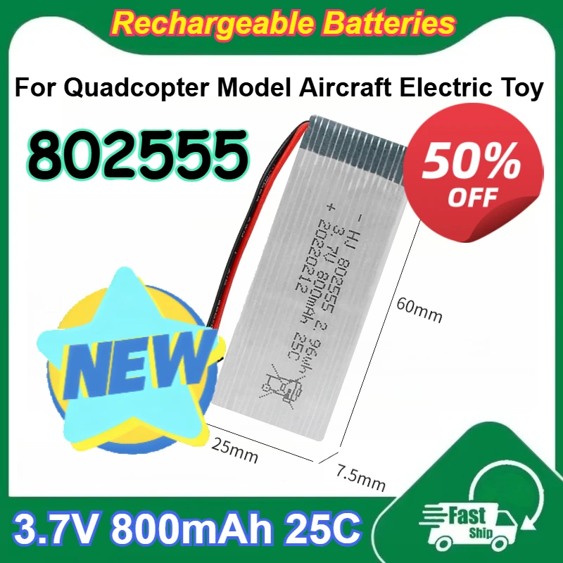 802555 3.7V Rechargeable Lipo Batteries 800mAh Capacity 25C Magnification for Quadcopter Model Aircraft Electric Toy
802555 3.7V Rechargeable Lipo Batteries 800mAh Capacity 25C Magnification for Quadcopter Model Aircraft Electric Toy