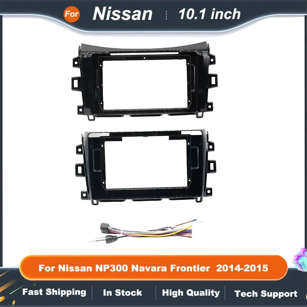 10.1 Inch Car Radio Fascia Frame for Nissan NP300 Navara Frontier Stereo DVD Player Installation Panel Bezel Kit
10.1 Inch Car Radio Fascia Frame for Nissan NP300 Navara Frontier Stereo DVD Player Installation Panel Bezel Kit