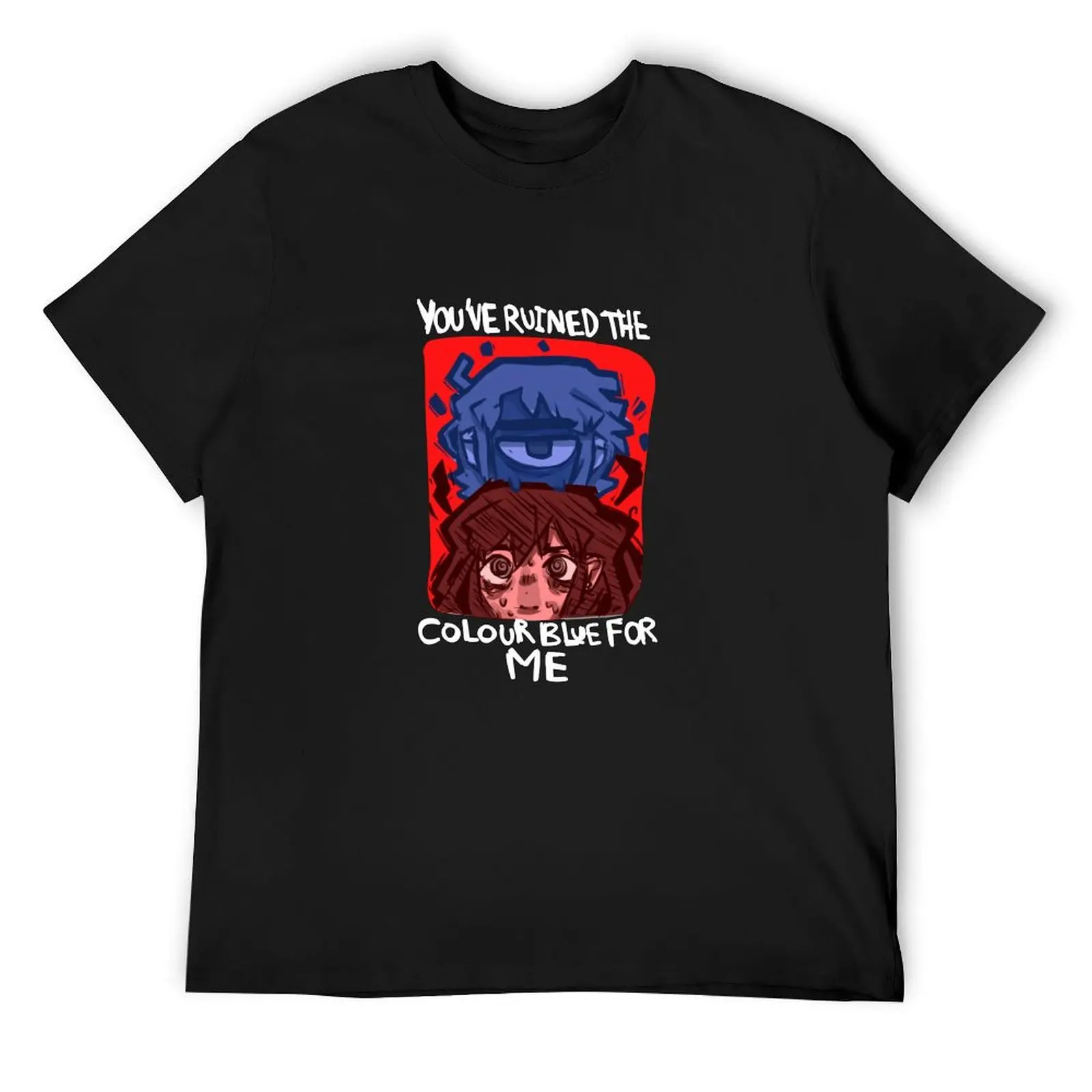 You've Ruined The Color Blue T-Shirt vintage graphic tee funny meme t-shirts tshirts for men
You've Ruined The Color Blue T-Shirt vintage graphic tee funny meme t-shirts tshirts for men