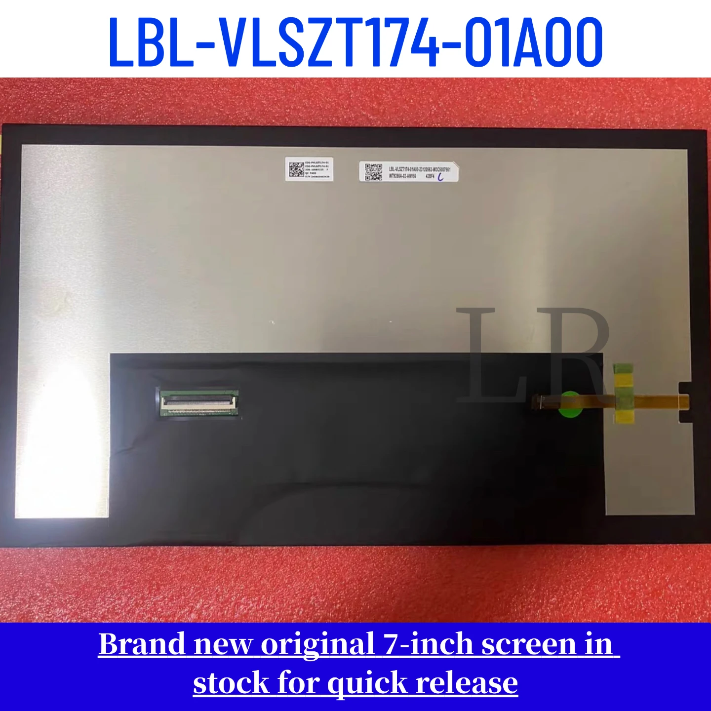 The brand-new, genuine model LBL-VLSZT174-01A00 is designed for use in automotive LCD displays.
The brand-new, genuine model LBL-VLSZT174-01A00 is designed for use in automotive LCD displays.