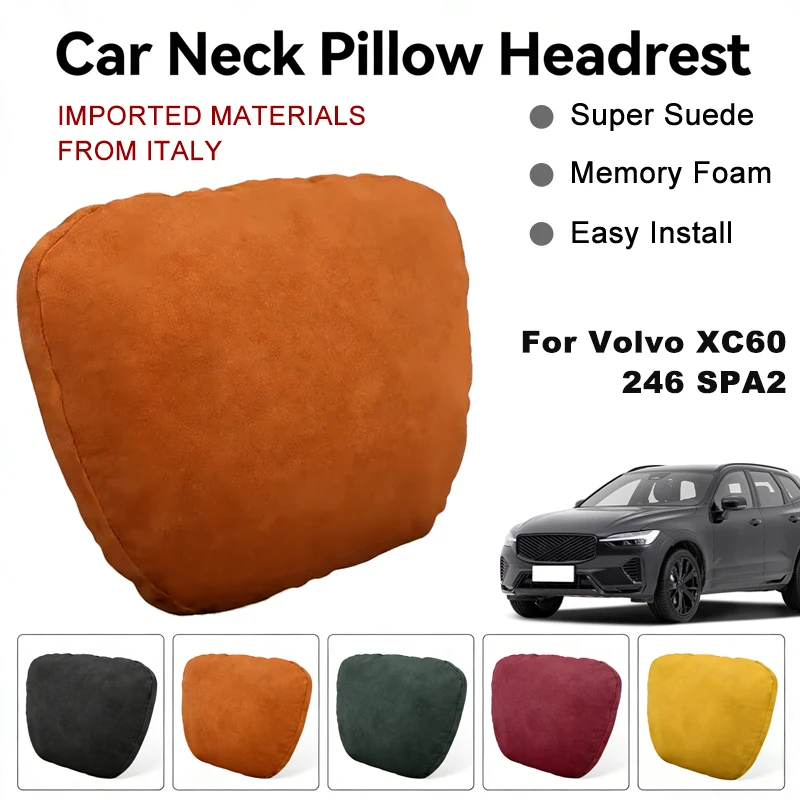Italy Suede Car Neck Rest Pillow For Volvo XC60 246 SPA2 Seat Head Neck Support Cushion Auto Interior Accessories
Italy Suede Car Neck Rest Pillow For Volvo XC60 246 SPA2 Seat Head Neck Support Cushion Auto Interior Accessories