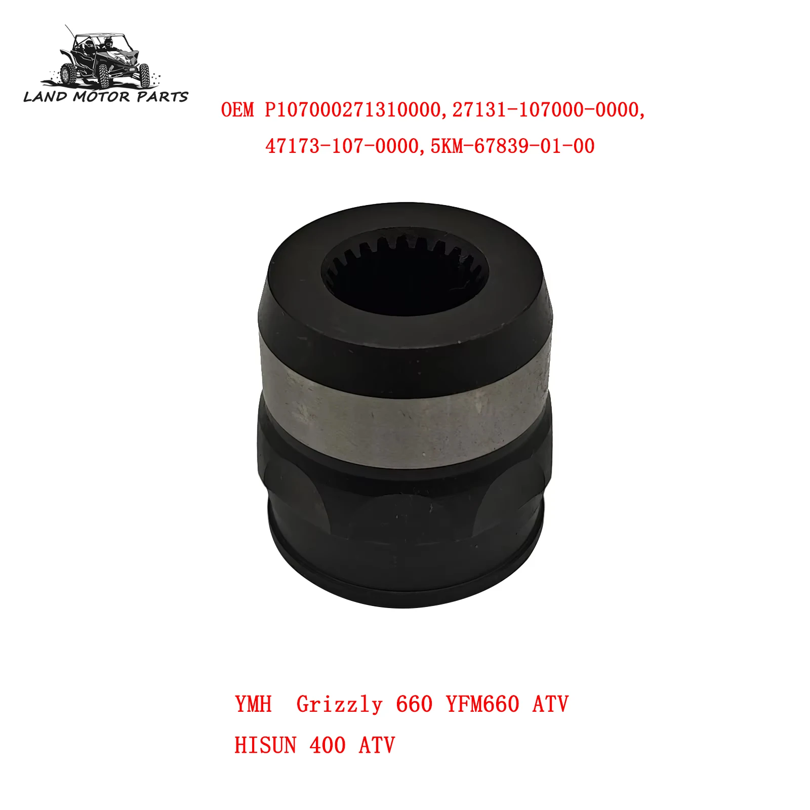 Drive Gear Connecting Seat FOR HS HISUN 400 ATV OEM P107000271310000 5KM-67839-01-00
Drive Gear Connecting Seat FOR HS HISUN 400 ATV OEM P107000271310000 5KM-67839-01-00