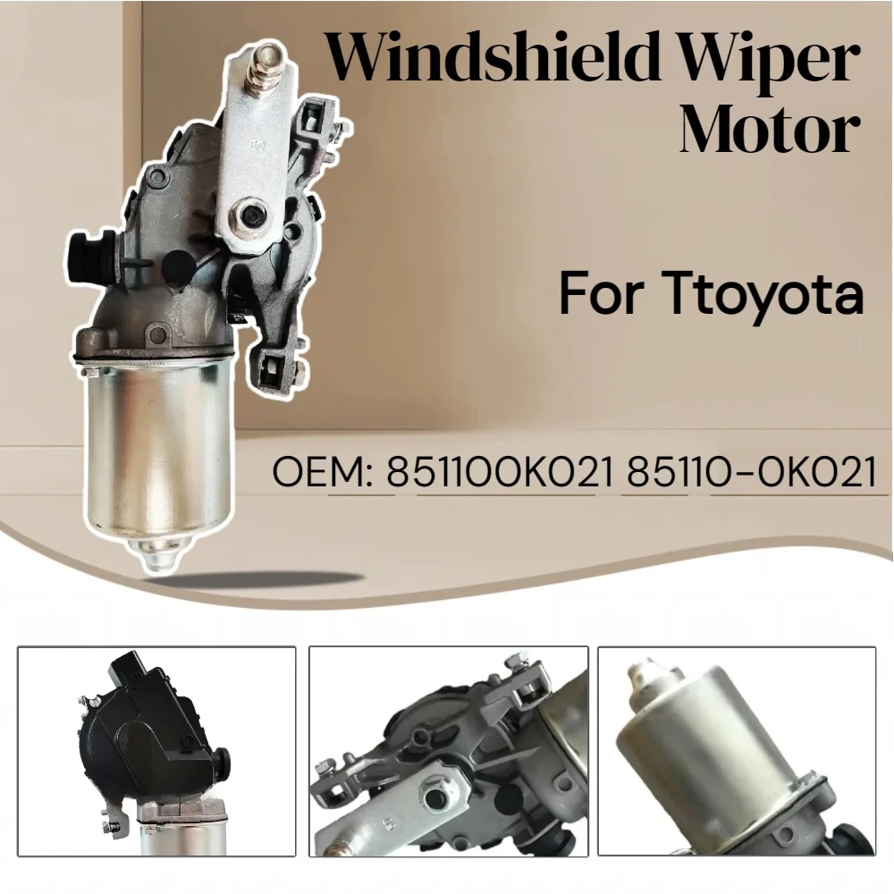 New High quality 85110-0K021 851100K021 For Toyota Windscreen Wiper Motors For Replace/Repair Car Accessories
New High quality 85110-0K021 851100K021 For Toyota Windscreen Wiper Motors For Replace/Repair Car Accessories